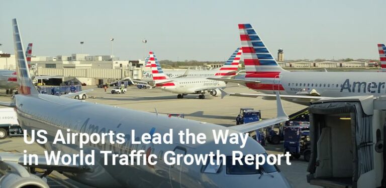 US Airports Lead the Way in World Traffic Growth Report