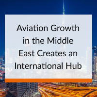 Aviation Growth in the Middle East Creates an International Hub